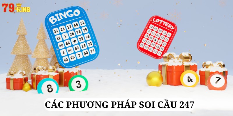 Nắm rõ những chiến thuật soi cầu 247 cực chuẩn từ các chuyên gia